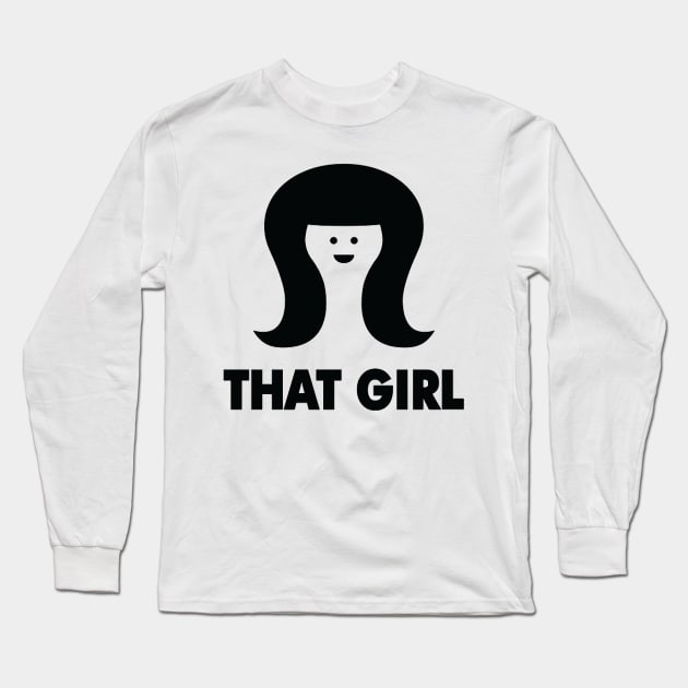 THAT GIRL Long Sleeve T-Shirt by hamdansengut